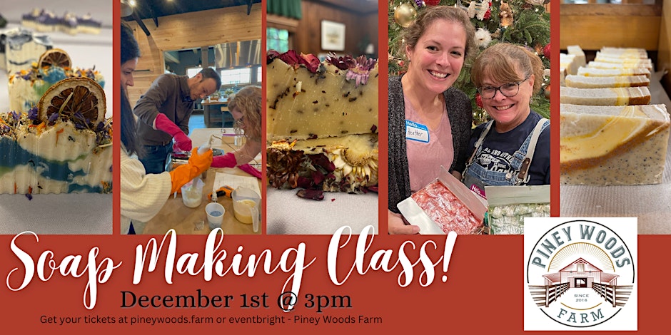 Soap Making Class at Piney Woods Farm